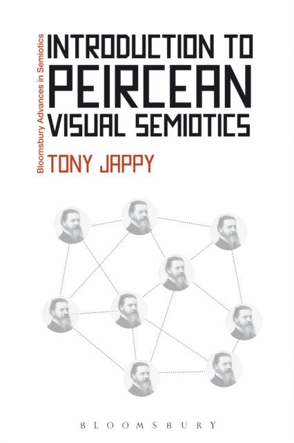 Tony Jappy - Introduction to Peircean Visual Semiotics, E-bok