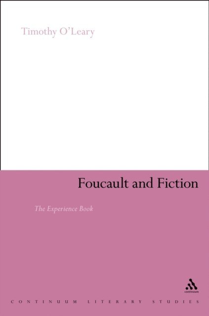 Timothy O'Leary - Foucault and Fiction, E-bok