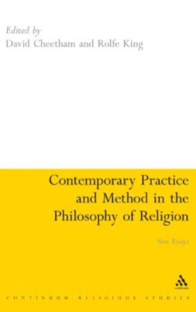 David Cheetham, Rolfe King - Contemporary Practice and Method in the Philosophy of Religion, E-bok