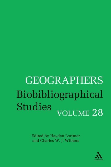 Charles W. J. Withers, Hayden Lorimer - Geographers, E-bok