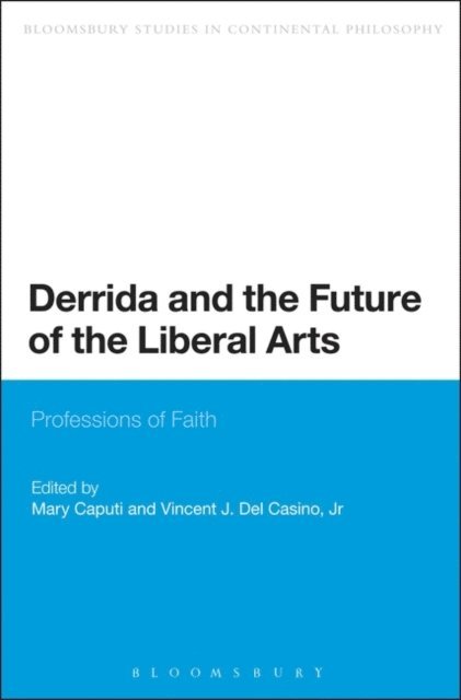Mary Caputi, Vincent J. Del Casino, Jr. - Derrida and the Future of the Liberal Arts, E-bok