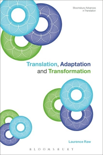 Laurence Raw - Translation, Adaptation and Transformation, E-bok