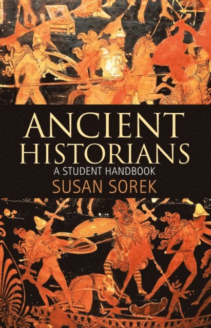 Susan Sorek - Ancient Historians, E-bok