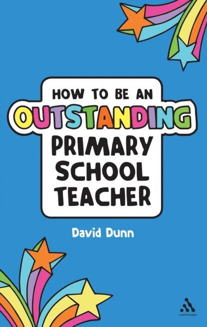 David Dunn - How to be an Outstanding Primary School Teacher, E-bok