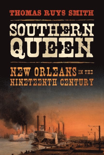 Thomas Ruys Smith - Southern Queen, E-bok