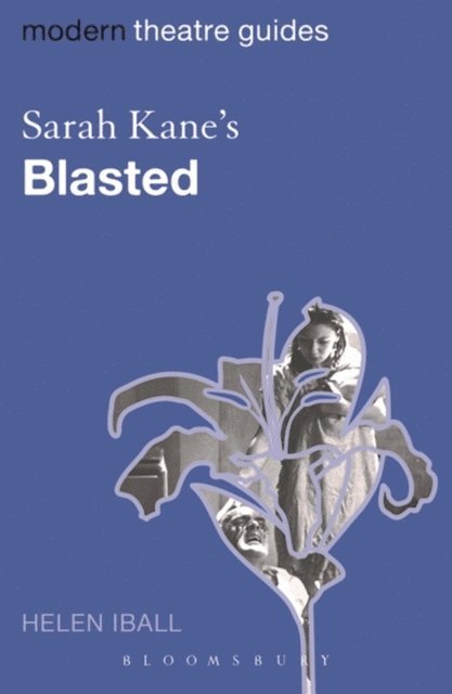 Helen Iball - Sarah Kane's Blasted, E-bok
