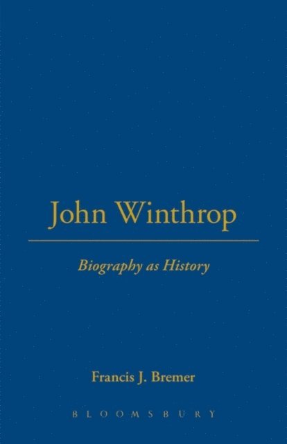 Francis J. Bremer - John Winthrop, E-bok