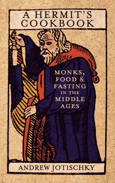Andrew Jotischky - Hermit's Cookbook, E-bok