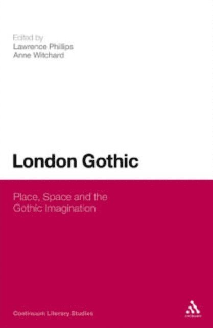 Lawrence Phillips, Anne Witchard - London Gothic, E-bok