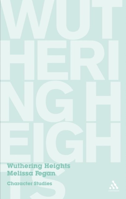 Melissa Fegan - Wuthering Heights, E-bok
