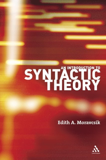 Edith A. Moravcsik - Introduction to Syntactic Theory, E-bok
