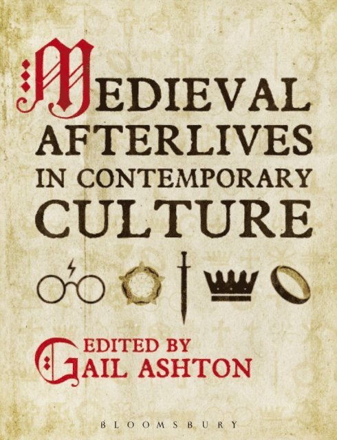 Gail Ashton - Medieval Afterlives in Contemporary Culture, E-bok