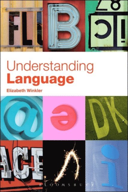 Elizabeth Grace Winkler - Understanding Language, E-bok