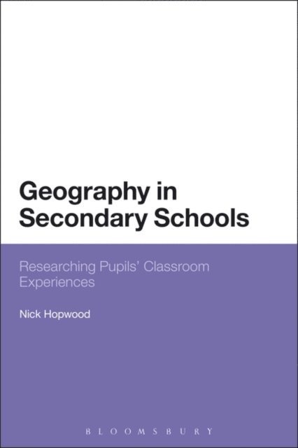 Nick Hopwood - Geography in Secondary Schools, E-bok