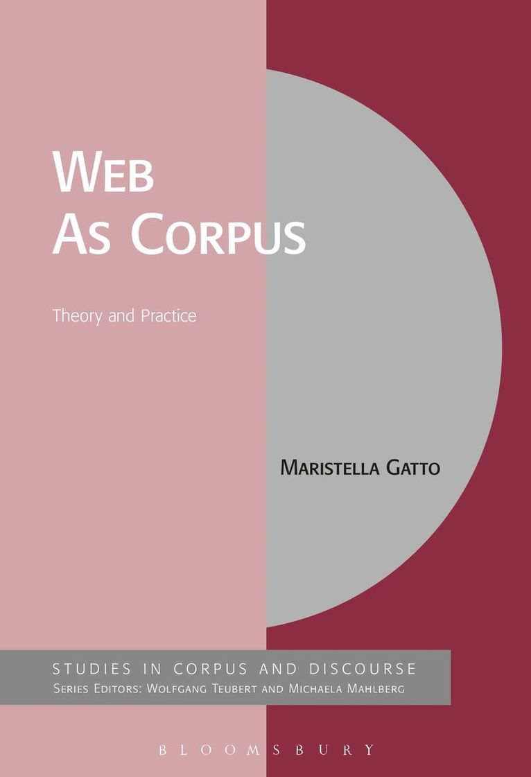 Maristella Gatto, Michaela Mahlberg - Web As Corpus, Häftad