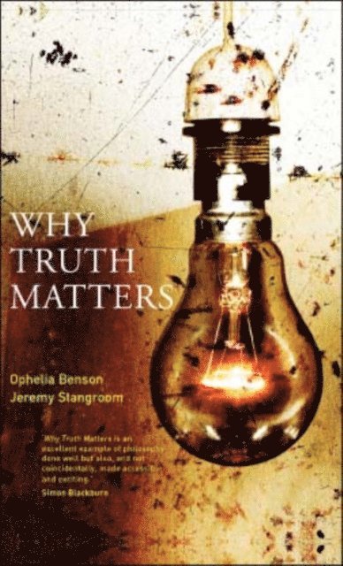 Jeremy Stangroom, Ophelia Benson - Why Truth Matters, E-bok