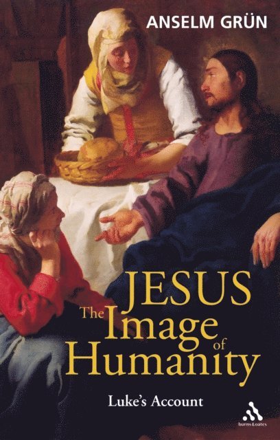 Anselm Grün - Jesus: The Image of Humanity, E-bok