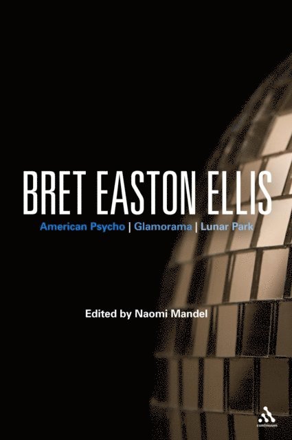 Naomi Mandel - Bret Easton Ellis, E-bok