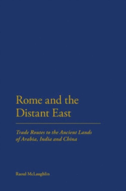 Raoul McLaughlin - Rome and the Distant East, E-bok