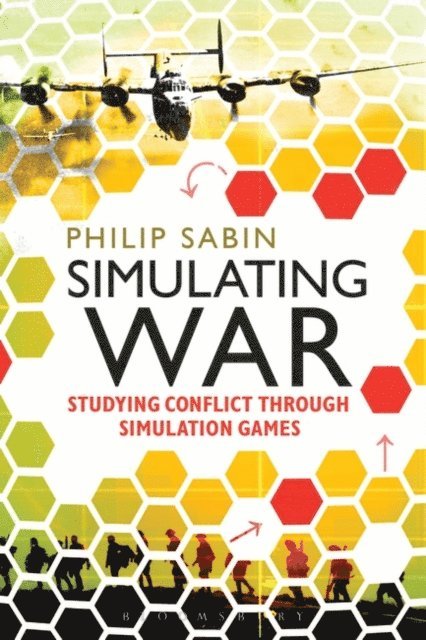 Philip Sabin - Simulating War, E-bok