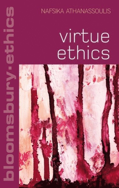 Nafsika Athanassoulis - Virtue Ethics, E-bok