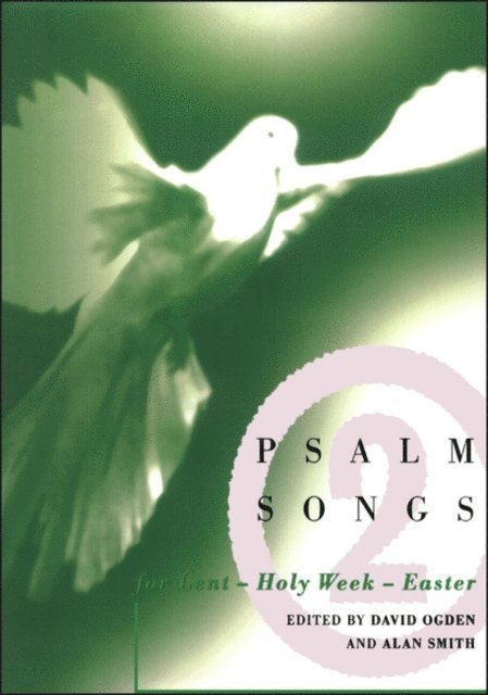 David Ogden, Allan Lloyd-Smith - Psalm Songs for Lent and Easter, E-bok. Tillgänglighet: Lägg i varukorg