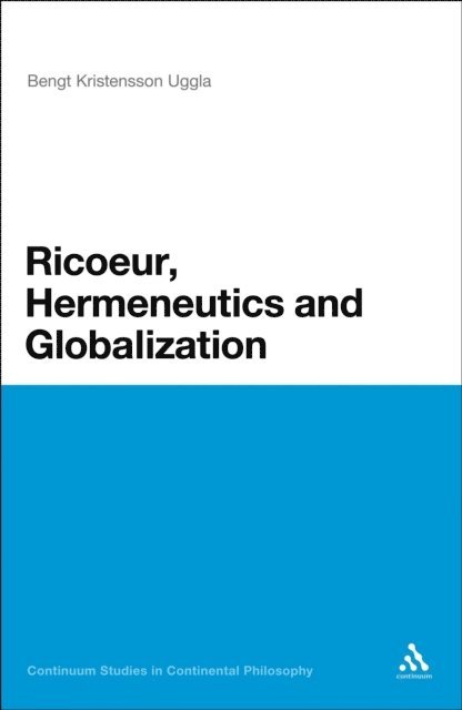 Bengt Kristensson Uggla - Ricoeur, Hermeneutics, and Globalization, E-bok