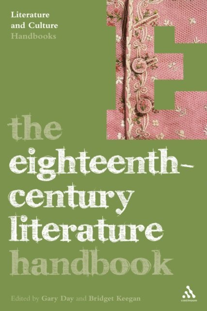 Gary Day, Bridget Keegan - Eighteenth-Century Literature Handbook, E-bok