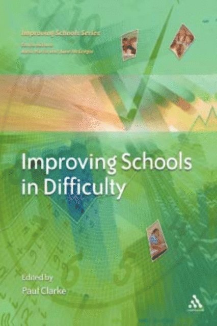 Paul Clarke - Improving Schools in Difficulty, E-bok