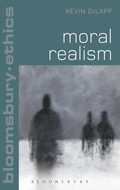 Kevin DeLapp - Moral Realism, E-bok