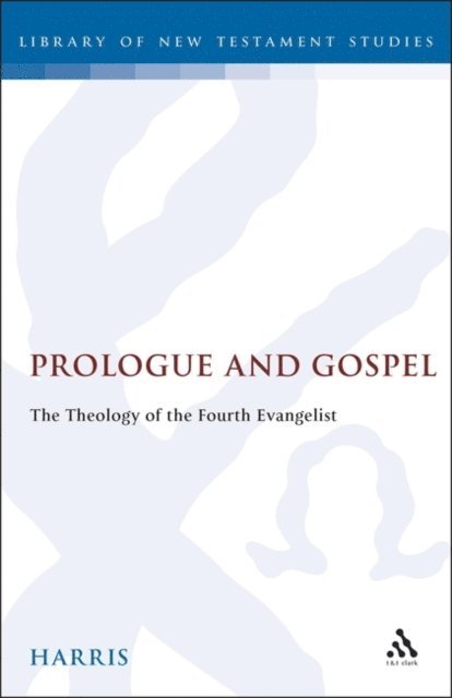 Elizabeth Harris - Prologue and Gospel, E-bok