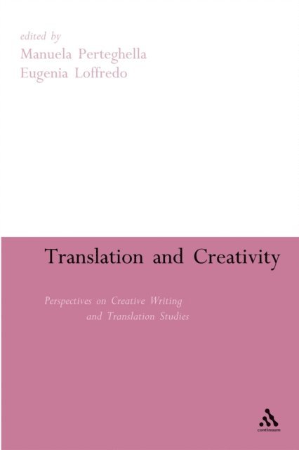 Manuela Perteghella, Eugenia Loffredo - Translation and Creativity, E-bok