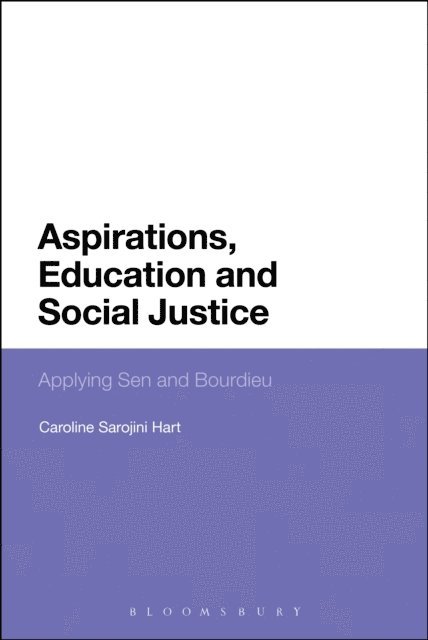 Caroline Sarojini Hart - Aspirations, Education and Social Justice, E-bok