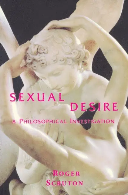 Roger Scruton - Sexual Desire, E-bok. Tillgänglighet: Lägg i varukorg