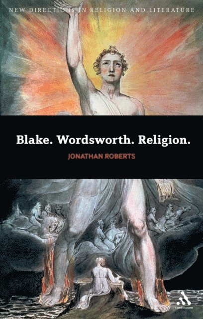 Jonathan Roberts - Blake. Wordsworth. Religion., E-bok
