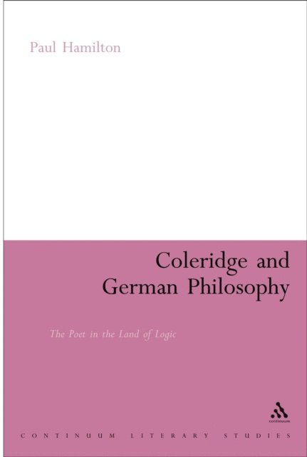 Paul Hamilton - Coleridge and German Philosophy, E-bok