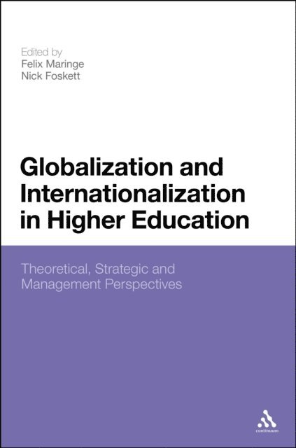 Felix Maringe, Nick Foskett - Globalization and Internationalization in Higher Education, E-bok