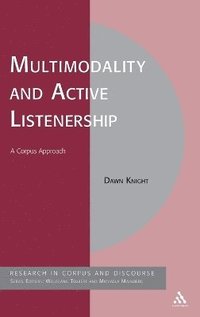 Multimodality and Active Listenership