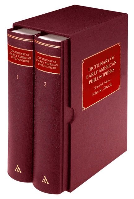 John R. Shook - Dictionary of Early American Philosophers, E-bok