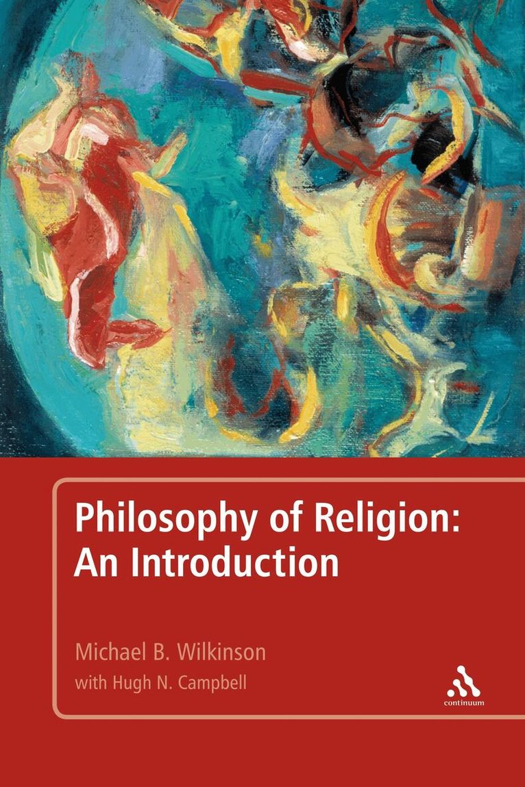 Michael B. Wilkinson - Philosophy of Religion: An Introduction, Häftad