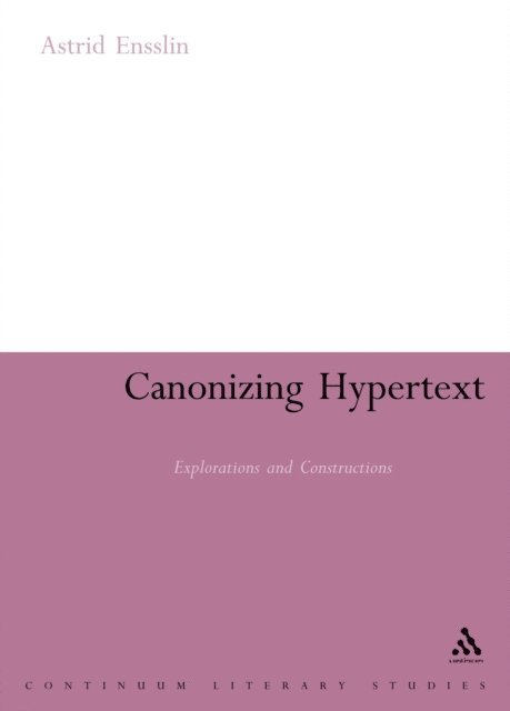 Astrid Ensslin - Canonizing Hypertext, E-bok