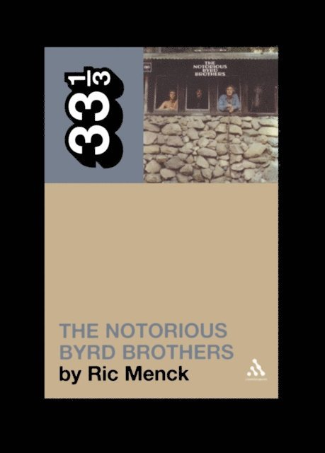 Ric Menck - Byrds' The Notorious Byrd Brothers, E-bok