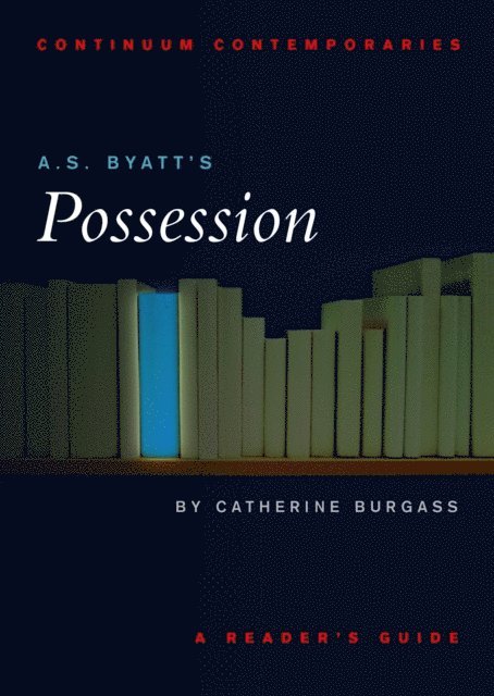 Catherine Burgass - A.S. Byatt's Possession, E-bok