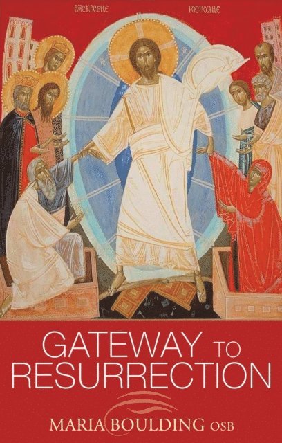 Maria Boulding - Gateway to Resurrection, E-bok