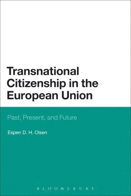 Espen D. H. Olsen - Transnational Citizenship in the European Union, E-bok