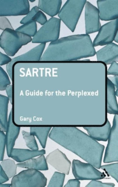 Gary Cox - Sartre: A Guide for the Perplexed, E-bok