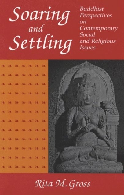 Rita M. Gross - Soaring and Settling, E-bok