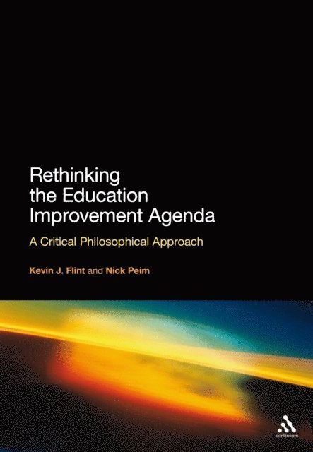 Kevin J. Flint, Nick Peim - Rethinking the Education Improvement Agenda, E-bok