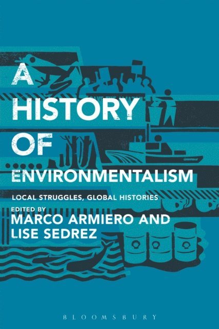 Marco Armiero, Lise Sedrez - History of Environmentalism, E-bok