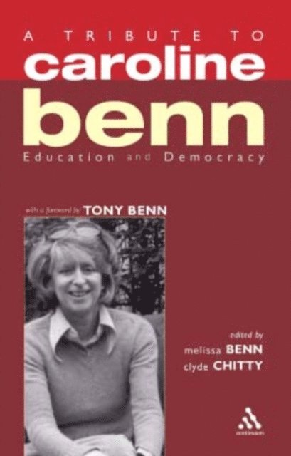 Melissa Benn, Clyde Chitty - Tribute to Caroline Benn, E-bok